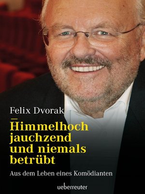 cover image of Himmelhoch jauchzend und niemals betrübt